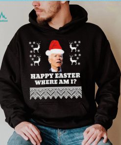 Joe Biden Happy Easter Where Am I Ugly Christmas Shirt