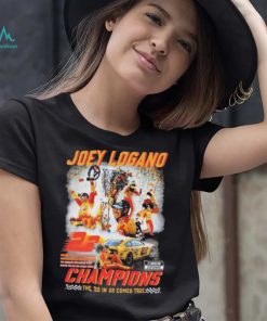 Joey Logano Champions The 22 In 22 Comes True Shirt