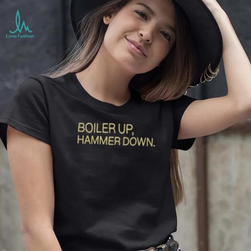 Joey boiler up hammer down T shirt