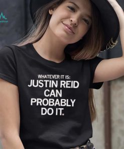 Kansas City Chiefs Justin Reid Can Probably Do It Shirt