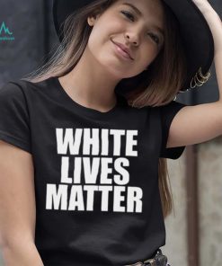 Kanye West Shirt, White Lives Matter Shirt