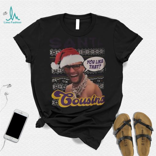 Kirk Cousins Santa Cousins You Like That Christmas Ugly Shirt