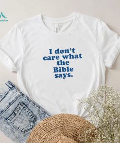 Krista Wears I don’t care what the Bible Says 2022 shirt