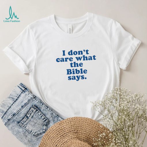 Krista Wears I don’t care what the Bible Says 2022 shirt