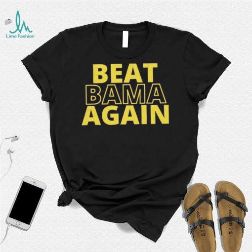 LSU Tiger Beat Bama Again Shirt