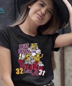 LSU Tiger Beat Down In T Town 32 31 Alabama Crimson Tide Shirt