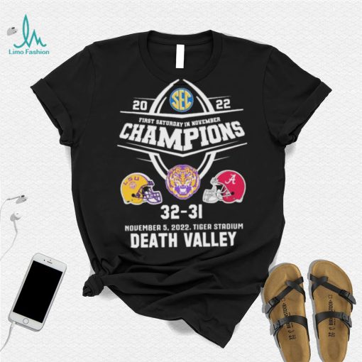 LSU Tigers First Saturday In November Champions 2022 Death Valley Shirt