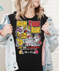 LSU Tigers Run Tide Run 2022 LSU 32 31 Alabama Shirt