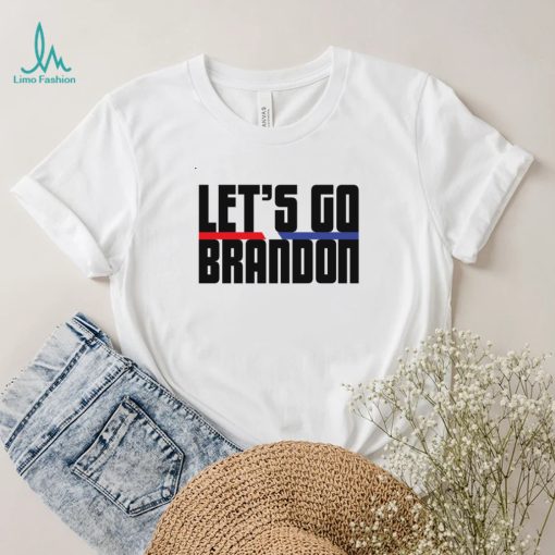 Lets Go Brandon T Shirt