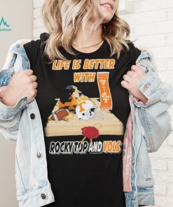 Life Is Better With Tennessee Volunteers Rocky Top And Vols Shirt