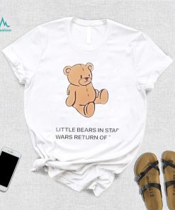 Little Bears in Star Wars return of the cute shirt2