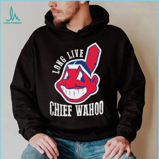 Long Live Chief Wahoo Shirt