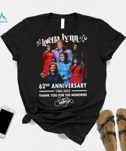 Loretta lynn 62nd anniversary 1960 2022 thank you for the memories signature shirt