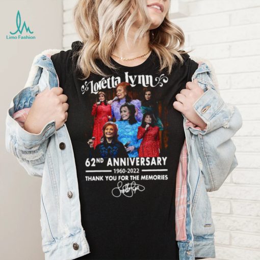 Loretta lynn 62nd anniversary 1960 2022 thank you for the memories signature shirt