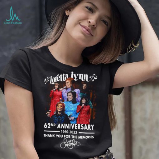 Loretta lynn 62nd anniversary 1960 2022 thank you for the memories signature shirt