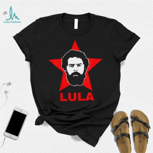 Lula 2022 Lula President Lula Livre Lula T Shirt