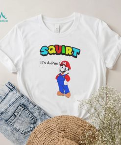 Mario Squirt Its A Pee shirt1