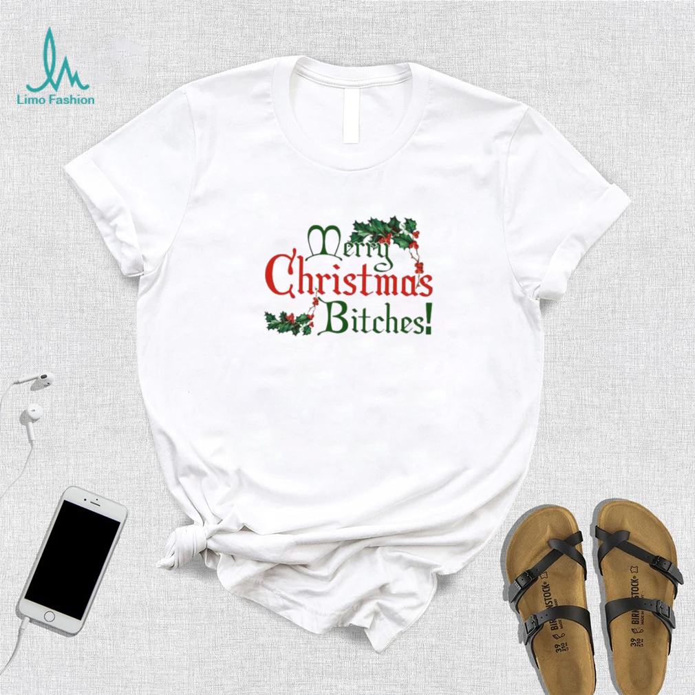 Merry Christmas Bitches Shirt Merry Christmas Bitches Shirt