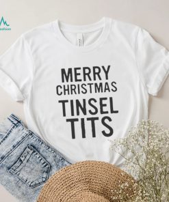 Merry Christmas Tinsel Tits Shirt