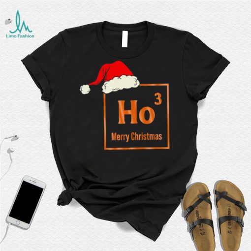 Merry Christmas for Chemistry nerds ho ho ho shirt