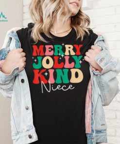 Merry Jolly Kind Niece Christmas Shirt