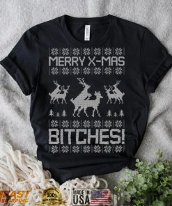 Merry X Mas Bitches Ugly T Shirt Christmas Gift