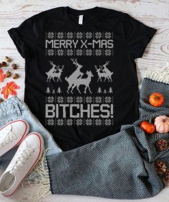 Merry X Mas Bitches Ugly T Shirt Christmas Gift