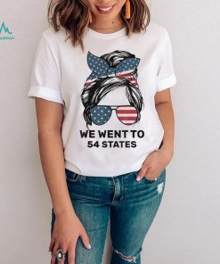 Messy Bun American Flag We Wen To 54 States Shirt