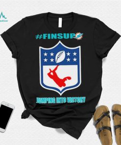 Miami Dolphins Jumping Into Victory #finsup Shirt