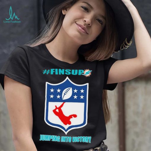 Miami Dolphins Jumping Into Victory #finsup Shirt