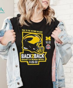 Michigan Football Hail To The Victors Valiant Back To back Champions 11 26 22 Shirt