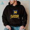 Michigan Football flipped the script T shirt