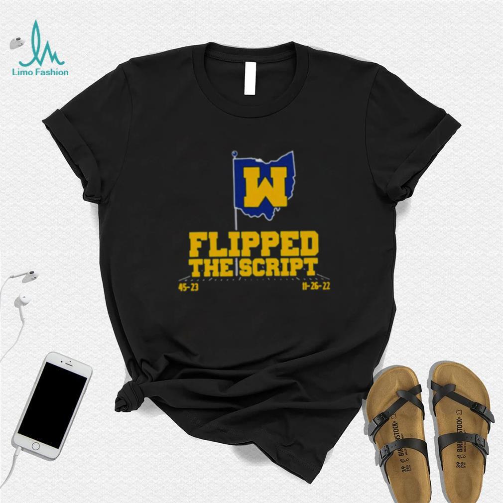 Michigan Football flipped the script T shirt Michigan Football flipped the script T shirt