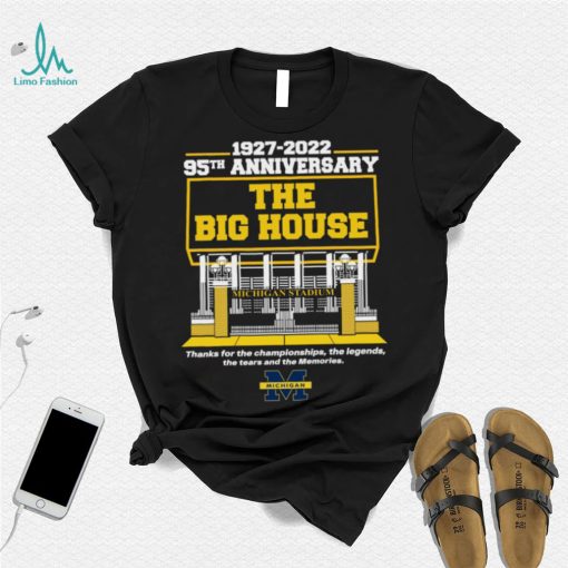 Michigan Stadium 1927 2022 95TH Anniversary The Big House logo Shirt