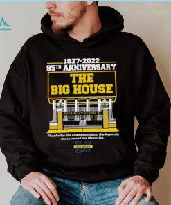 Michigan Stadium 1927 2022 95TH Anniversary The Big House logo Shirt