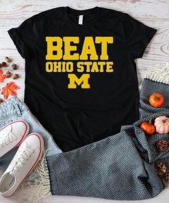 Michigan Wolverines Beat Ohio State Buckeyes Hometown Shirt