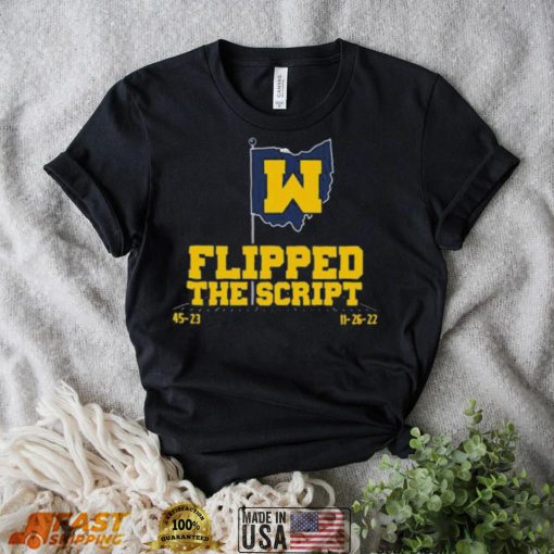 Michigan football flipped the script shirt