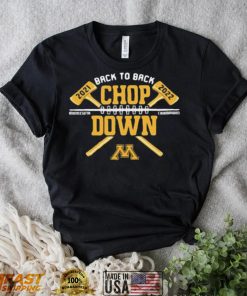Minnesota Golden Gophers Back To Back Paul Bunyan Axe Winner Shirt