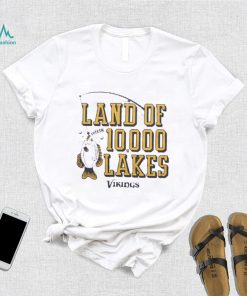 Minnesota Vikings Land Of 10,000 Lakes shirt