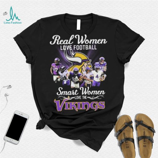 Minnesota Vikings Real Women Love Football Smart Women Love The Vikings Signatures Shirt