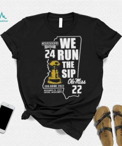 Mississippi State Bulldogs Vs Ole Miss Rebels 24 22 We Run The Sip Egg Bowl 2022 Long Sleeve Shirt