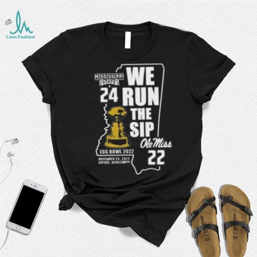 Mississippi State Bulldogs Vs Ole Miss Rebels 24 22 We Run The Sip Egg Bowl 2022 Long Sleeve Shirt