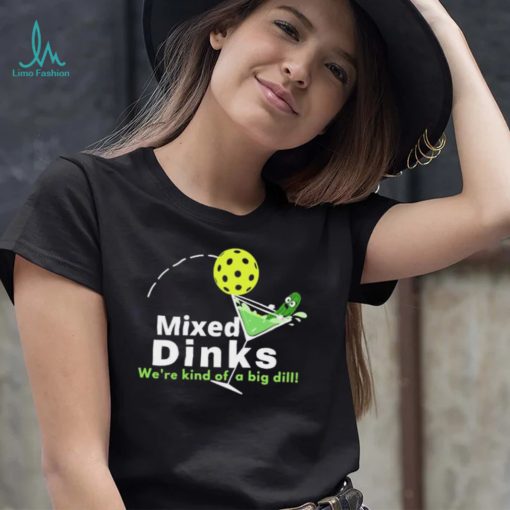 Mixed Dinks Pickleball Martini Shirt