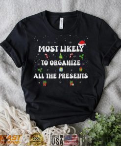 Most likely to organize all the presents family Christmas sweater