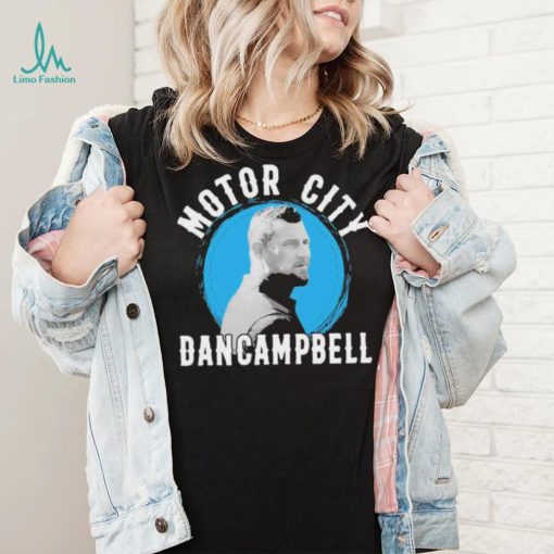 Motor City Dan Campbell The Hero Shirt