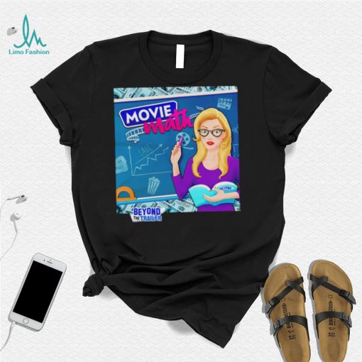 Movie Math Grace Randolph Beyond The Trailer cartoon shirt
