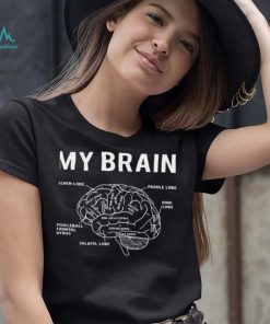 My Brain Funny Pickleball Shirt