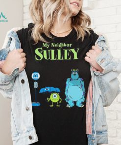 My Neighbor Sulley Mike And Sully Monsters University My Neighbor Totoro Shirt