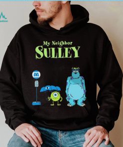 My Neighbor Sulley Mike And Sully Monsters University My Neighbor Totoro Shirt