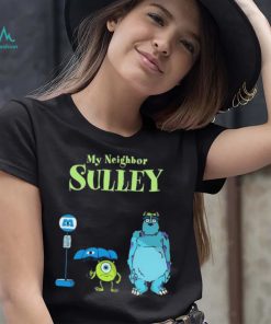 My Neighbor Sulley Mike And Sully Monsters University My Neighbor Totoro Shirt